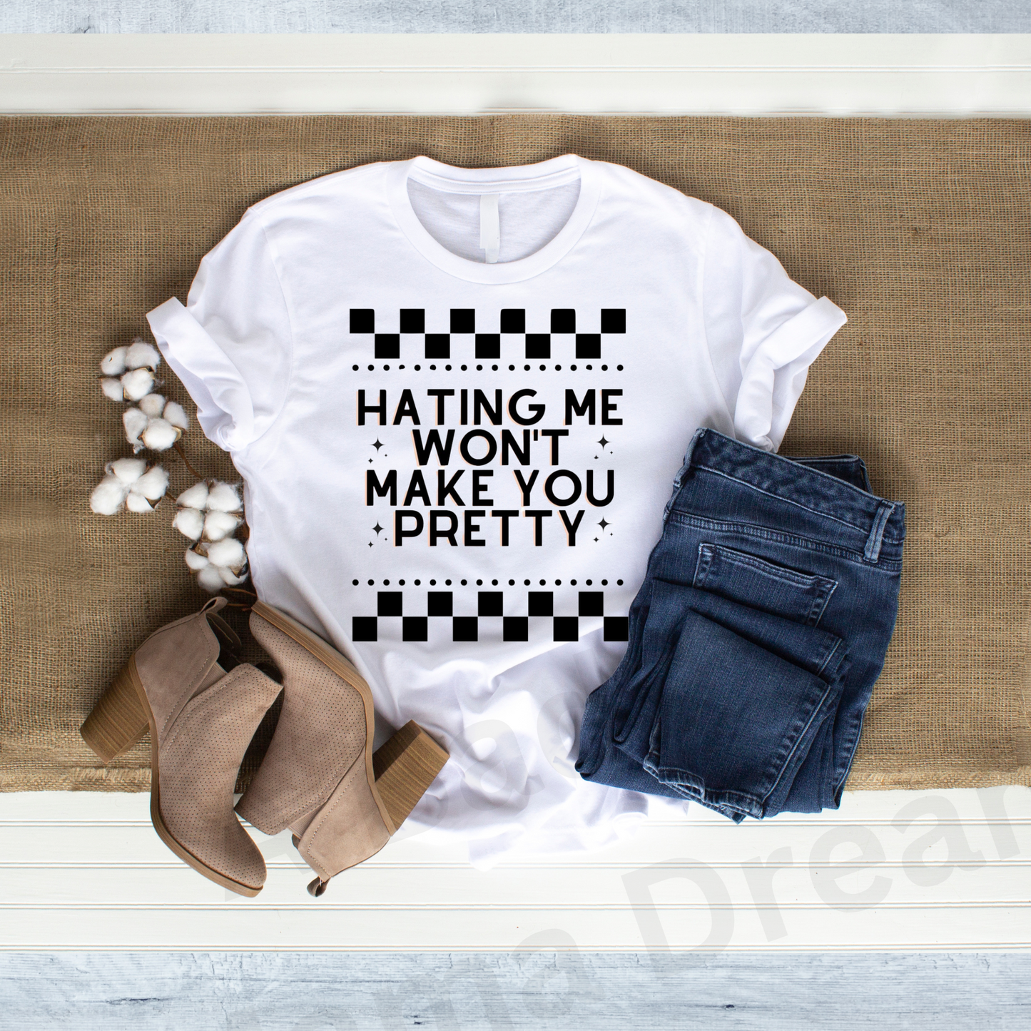 HATING ME WON'T MAKE YOU PRETTY