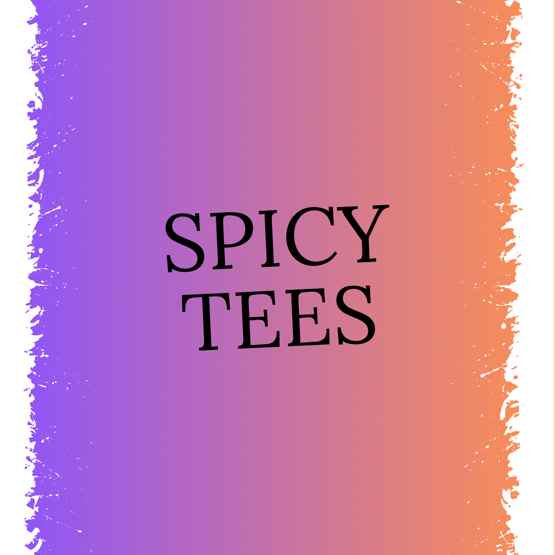 Spicy Tees