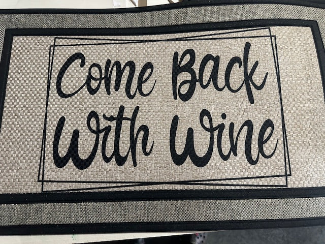 Come back with Wine